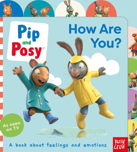 Pip and Posy: How Are You? – Duygular ve Hisler Üzerine Eğlenceli Bir Yolculuk</a> by <a href="https://www.iskiliga.com/?book-author=nosy-crow">Nosy Crow</a>